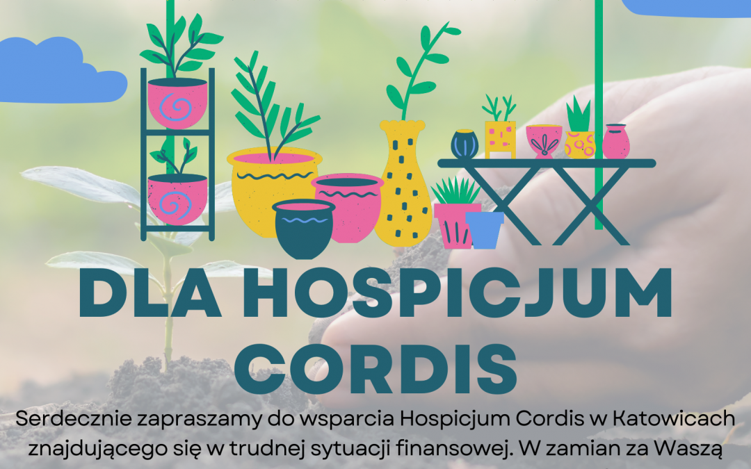 Zasadź nadzieję dla Hospicjum Cordis